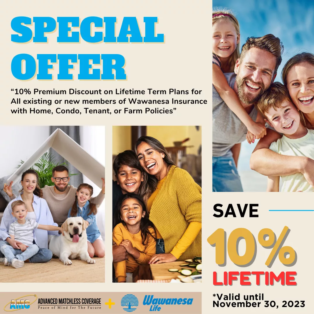 special offer 10percent off lifetime term lifeinsurance with homeinsurance with amcinsurance wawanesa life bc